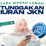 Lunasi Tunggakan Iuran JKN lewat Program New Rehab 2.0